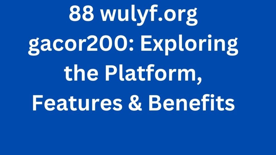 88 wulyf.org gacor200