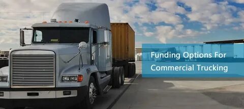 Why Trucking Companies Need Funding